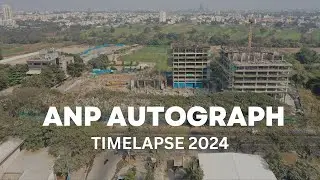 ANP Autograph - Construction Timelapse Video 2024
