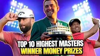 Top 10 Highest Masters Winner Money Prizes