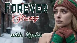 Forever Strong (Powerful Duet Music Video) with Lyrics