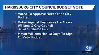 Harrisburg City Council approves budget without mayor's pay raise