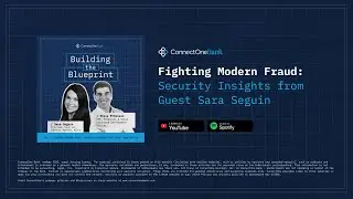 Building The Blueprint Episode 4: Fighting Modern Fraud: Security Insights from Guest Sara Seguin
