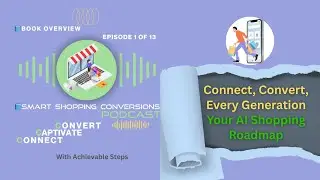 Ep 1 of 13 📘SMART SHOPPING CONVERSIONS Podcast Book Overview
