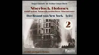 Der Brand von New York - Teil 1 (Sherlock Holmes und seine Amerikanischen Abenteuer, Folge 2)