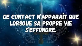 Ce contact n’apparaît que lorsque sa propre vie s’effondre