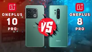 OnePlus 10 Pro vs OnePlus 8 Pro🔥Snapdragon 8 Gen 1