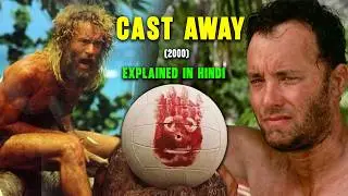 MOVIE RECAP: Cast Away (2000) - All Secrets Revealed and Explained in Hindi
