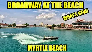 What's NEW at Broadway at the Beach in Myrtle Beach in June!