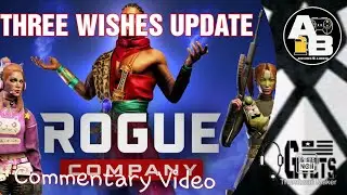 Three Wishes Update - Rogue Company Commentary