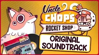Uncle Chop's Rocket Shop | Original Soundtrack | 06. Does Anyone Smell Bacon