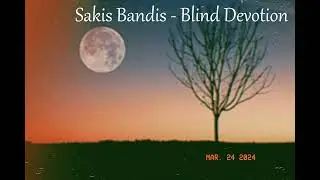 Sakis Bandis - Blind Devotion