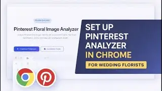 Pinterest Analyzer Setup for Wedding Florists (Chrome Tutorial) 