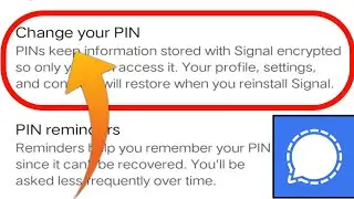 Change Pin Signal App | Signal Application Ka Code Kaise Badle