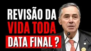 DATA FINAL PRA TODOS RECEBEREM! REVIS&Atilde;O DA VIDA TODA ADI 2111 TEMA 1102 STF