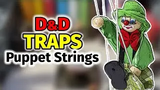 Strings Attached. An Exhausting D&D Complex Trap - Dungeons & Dragons