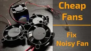 Fix Noisy Fans on Your 3D Printer