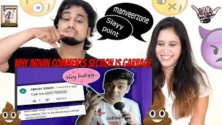 Why Indian Comments Section is Garbage || @SlayyPointOfficial || Indian Reaction By @ManVeerZone