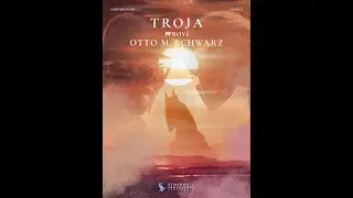 TROJA - TROY (Fanfare Band) - Otto M. Schwarz