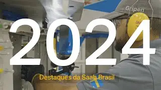 Destaques da Saab Brasil em 2024