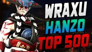WRAXU BEST HANZO IN THE WORLD! [ OVERWATCH SEASON 8 TOP 500 ]
