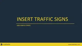 Kobi Signs & Stripes - Insert Traffic Signs (Civil 3D, AutoCAD, BricsCAD)