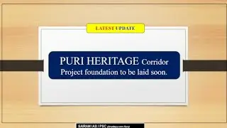 PURI HERITAGE corridor project foundation to be laid soon.
