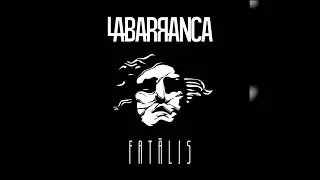 La Barranca - Fatalis (Full Album) [Official Audio]