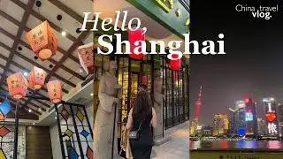 China Travel Vlog | first time in Shanghai, trying the best Shanghainese food, exploring the city