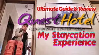 Quest Hotel Cebu City | My Staycation Adventures | Complete Guide & Review