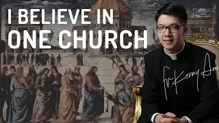 One Church or many churches? | Father Kenny Ang on the Founding of the Church by Christ