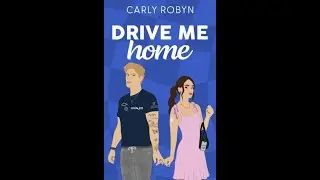 Drive Me Home by Carly Robyn &ndash; Book Summary | Contemporary Romance & F1 Drama