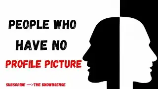 The Psychology of People Who Have No Profile Picture