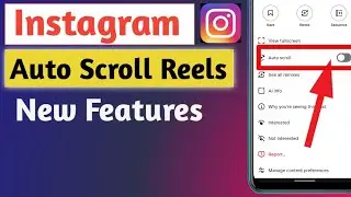 Instagram Reels auto scroll kivabe kare | Instagram reels auto scroll 2026