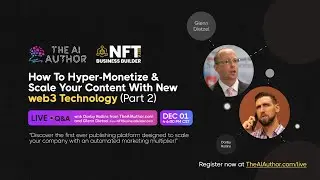 How To Hyper-Monetize & Scale Your Content With New web3 Technology (Part 2)