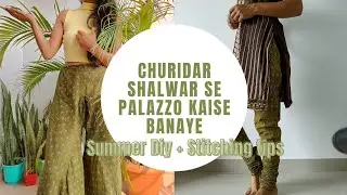 How To Convert A Churidar Salwar Into Flared Palazzo Pant | Desire Designs