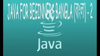 Java For Beginners Bangla (বাংলা) -2-  Eclipse IDE and Running a Java Program