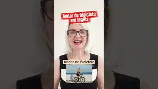 04 maneiras de falar andar de bicicleta em ingl&ecirc;s