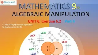 Math 9th Class -9th Math Unit 6 ALGEBRAIC MANIPULATION Exercise 6.2 Part II| Step to Math