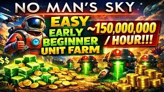 No Mans Sky Easy Early Beginner Unit Farm ~150,000,000/Hour!!!