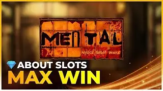 🏆BASEGAME MAX WIN on MENTAL from NOLIMIT CITY!🏆