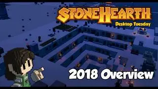 Stonehearth Desktop Tuesday: 2018 Update