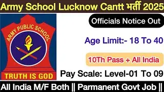 Army School Lucknow Cantt Online From 2025 Parmanent Govt Update All Over India Apply Now 2025 