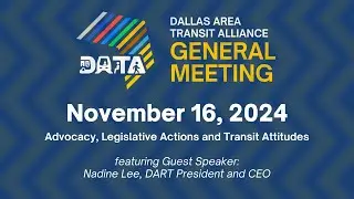 November 2024 General Meeting - Featuring Nadine Lee, DART President & CEO