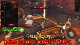 DROP RATE LAGI GILA GILA NYA DI MAP INI‼️😱 - Gold And Glory