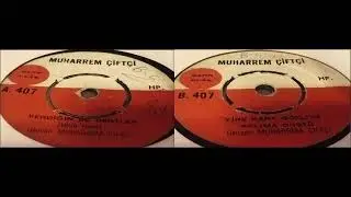 MUHARREM ÇİFTÇİ - VERDİĞİN BU DERTLER & YİNE KARA GÖZLÜM AKLIMA DÜŞTÜ.
