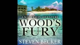 Wood's Fury: Action and Adventure in the Florida Keys - Steven Becker