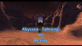FFXI: Abyssea - Tahrongi Vs Reality - Comparison