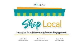&ldquo;Shop Local&rdquo; Strategies for Ad Revenue & Reader Engagement  021722
