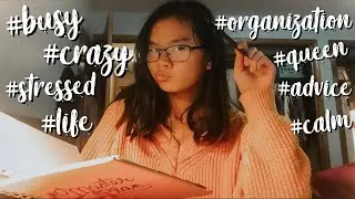 how I organize + balance my busy life!!