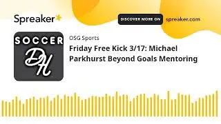 Friday Free Kick 3/17: Michael Parkhurst Beyond Goals Mentoring