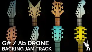 G# / Ab Drone Backing Jam Track | Practice Every Scale & Mode | 120 BPM
